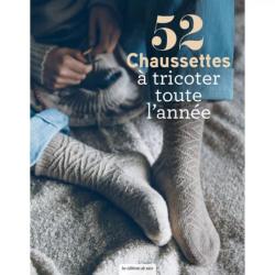 52 Chaussettes à tricoter toute l'année