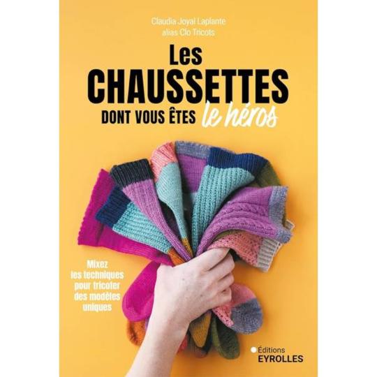 Les Chaussettes dont vous êtes le héros - Livre Clo Tricots